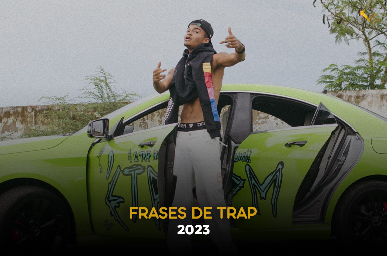 Frases de Trap 2023