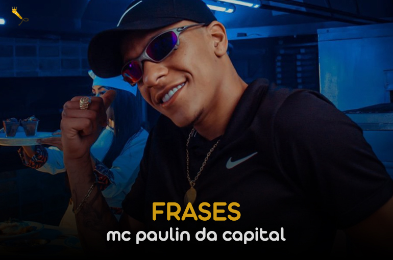 frases mc paulin da capital