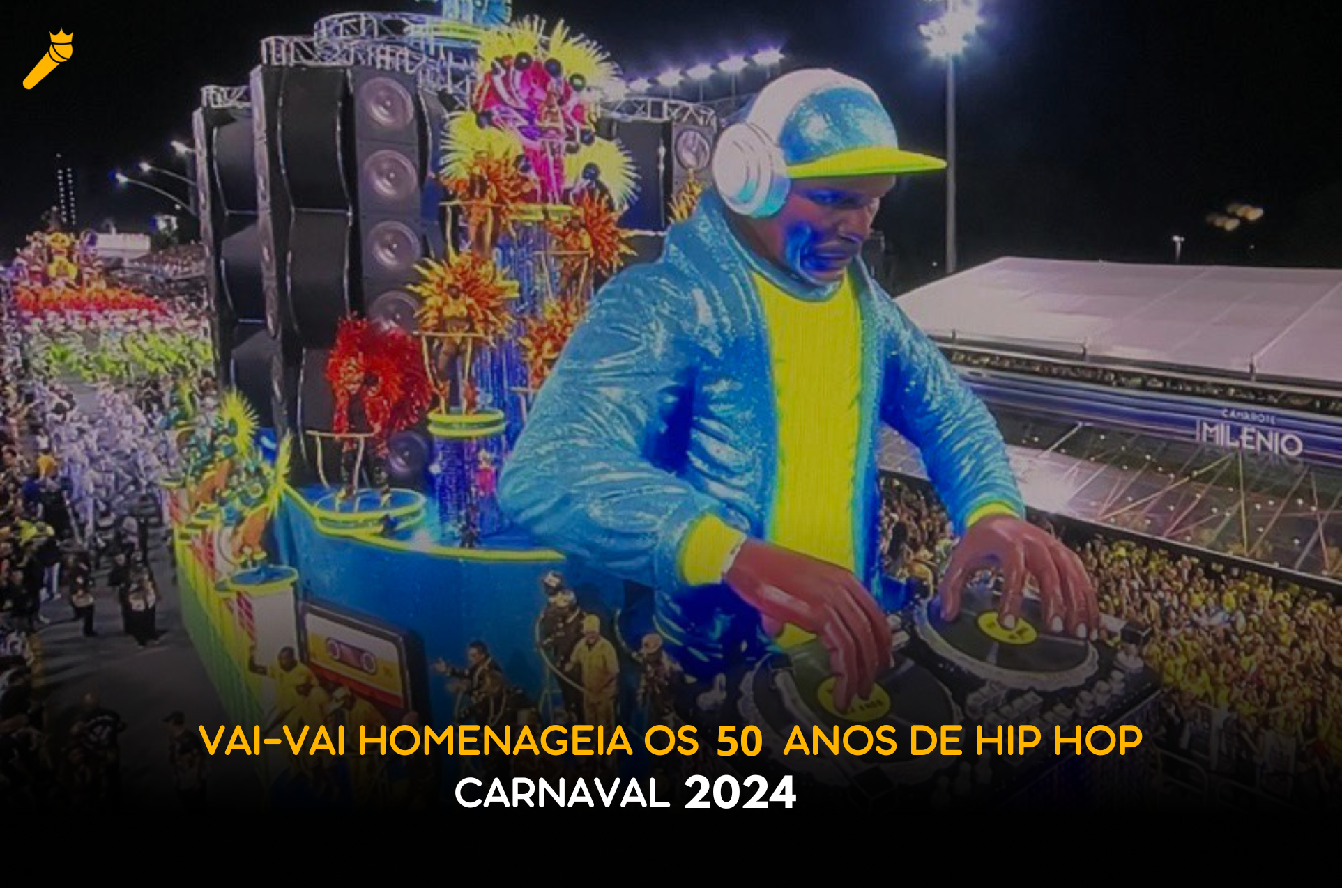 Vai-Vai Homenageia os 50 anos de Hip Hop no Carnaval 2024