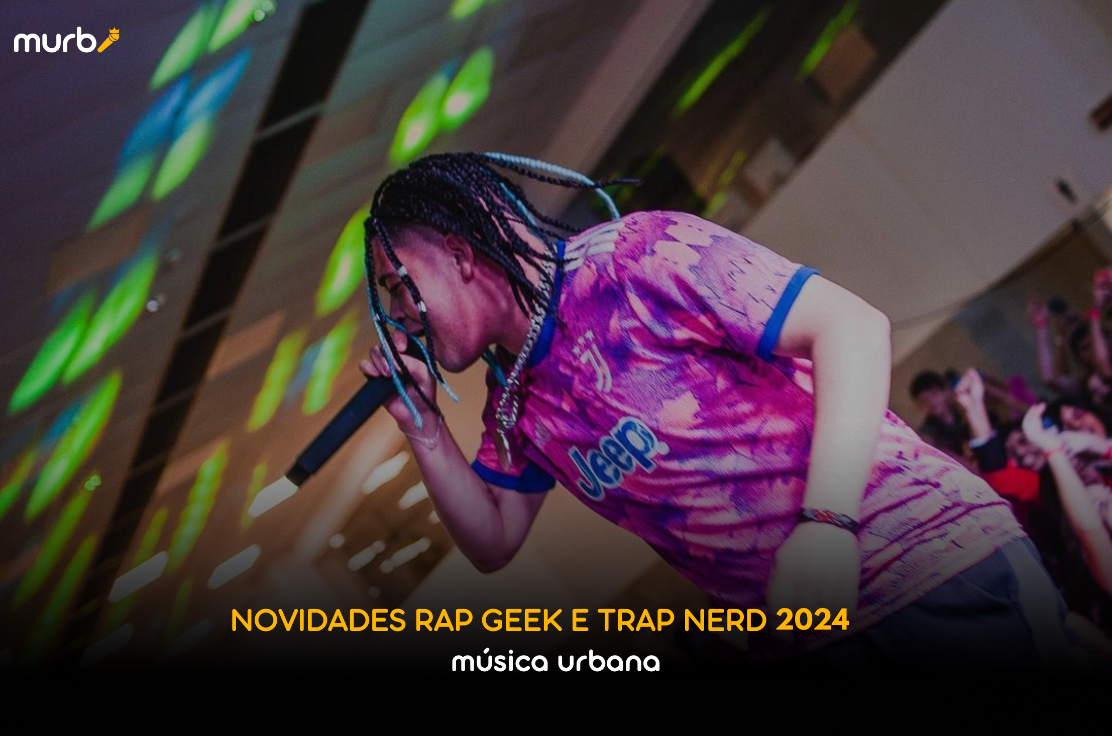 Novidades Rap Geek e Trap Nerd 2024 - MHRAP