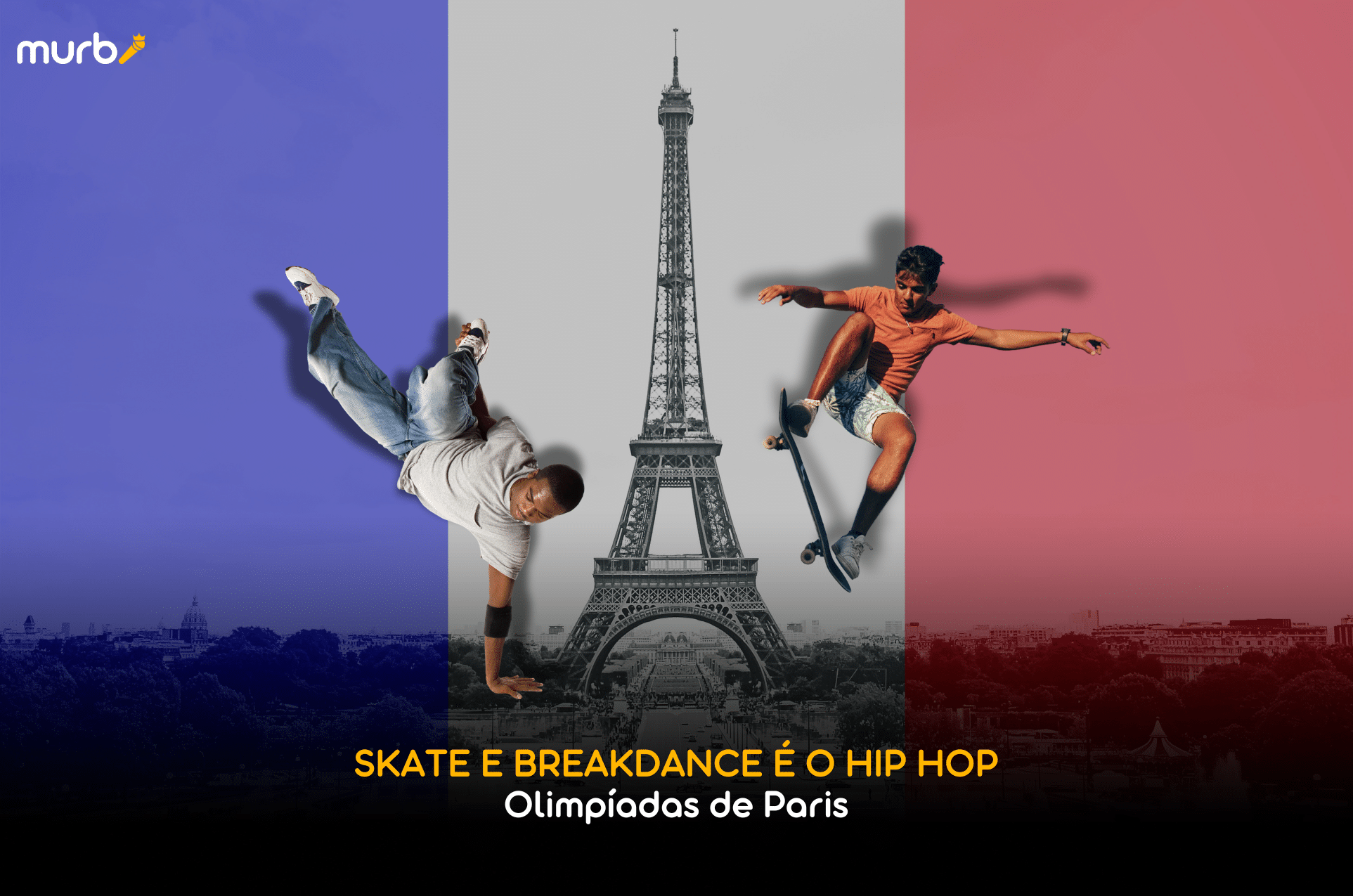 Skate e Breakdance é o Hip Hop nas Olimpíadas de Paris 2024