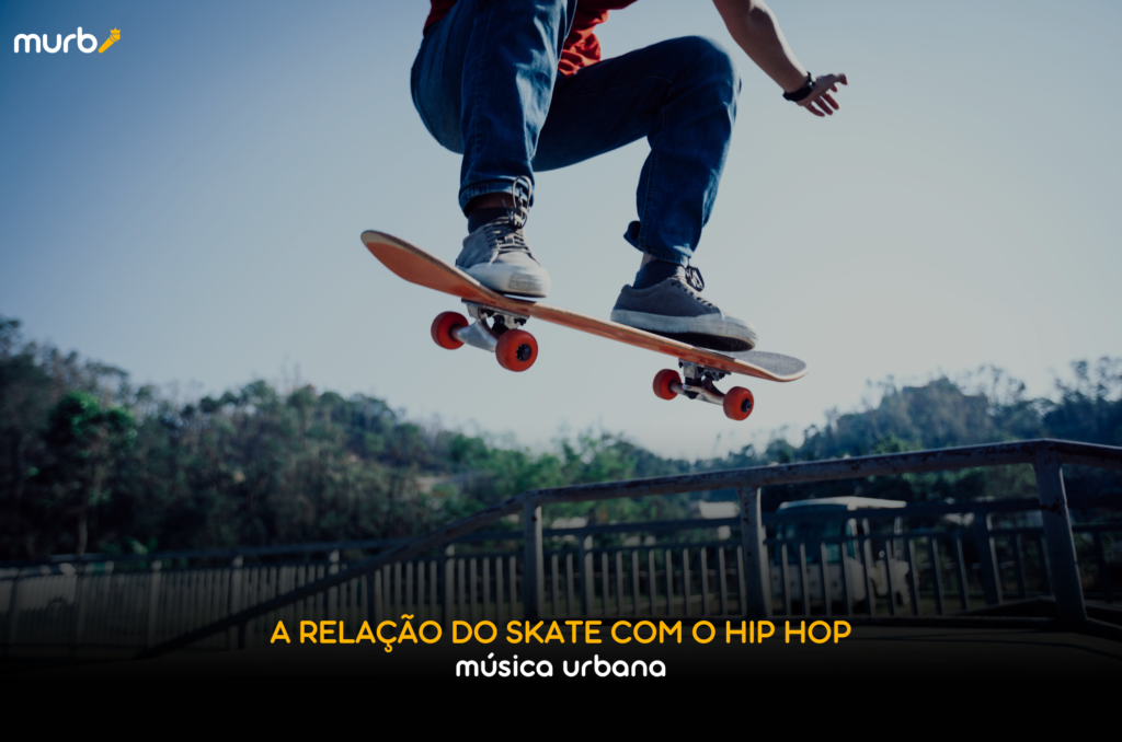 A Relação do Skate com o Hip Hop