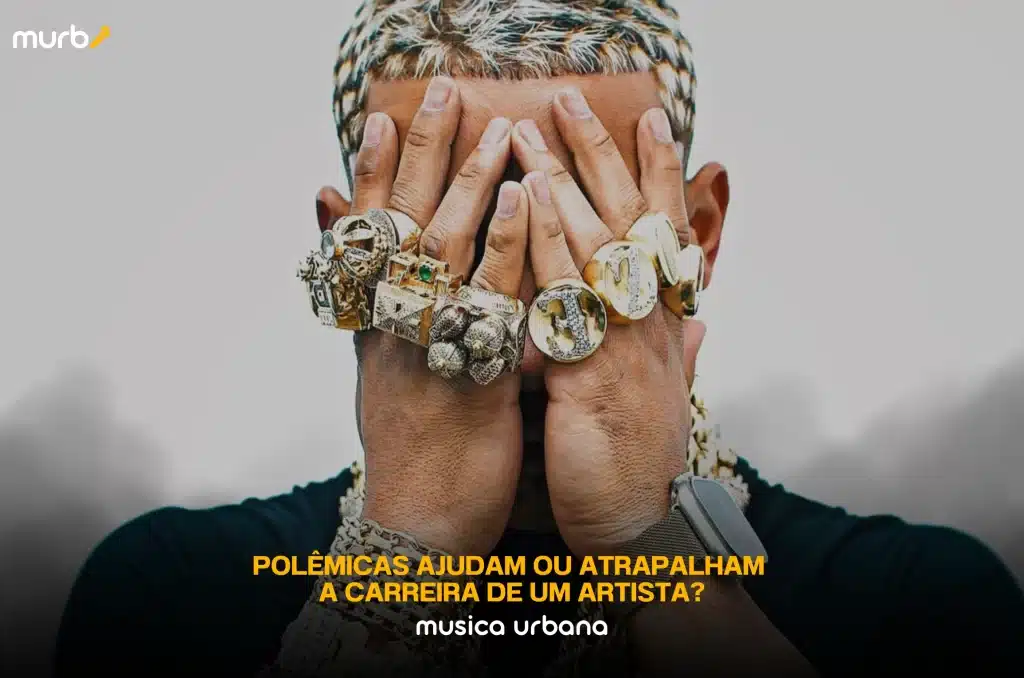Dicas para MC: Polêmicas ajudam ou atrapalham a carreira de um artista?