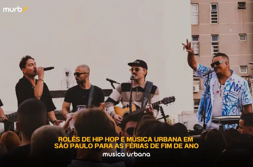 Rolês de Hip Hop e Música Urbana em São Paulo para as Férias de Fim de Ano
