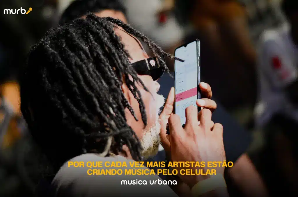 Por que Cada Vez mais Artistas Estão Criando Música Pelo Celular
